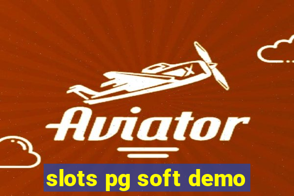 slots pg soft demo